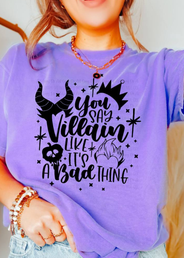 You Say Villain Like It's A Bad Thing