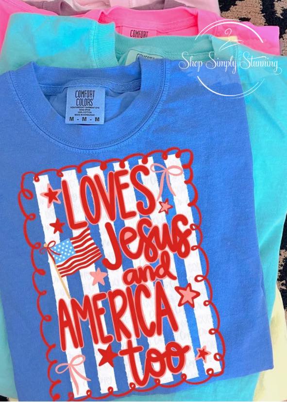 Loves Jesus & America Too
